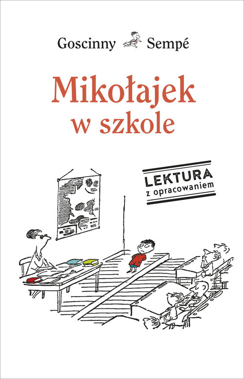 Mikołajek Lektura Klasa 4 Ile Stron Mikołajek w szkole Lektura z opracowaniem 2017 wydanie 1 - Książki