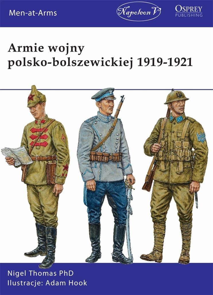 Omów Przebieg Wojny Polsko bolszewickiej Armie wojny polsko-bolszewickiej 1919-1921 2018 - Książki • Naukowa.pl