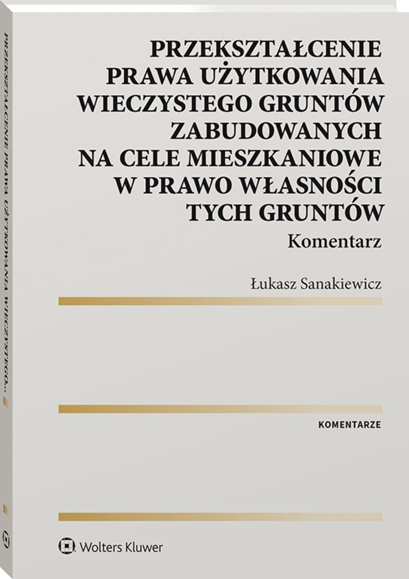 Przekształcenie Prawa Użytkowania Wieczystego W Prawo Własności Katowice Przekształcenie prawa użytkowania wieczystego gruntów zabudowanych na