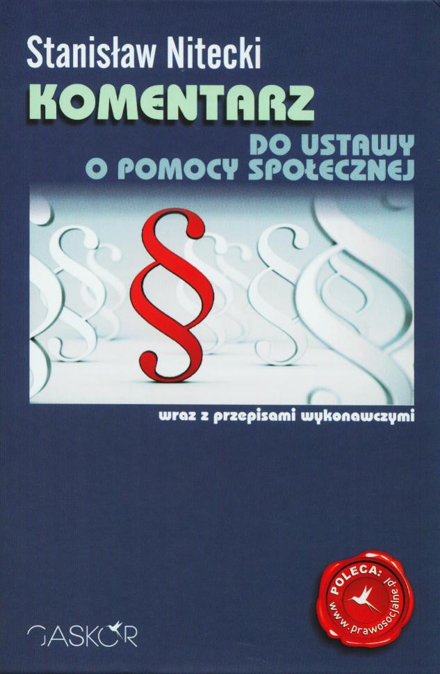 Art 106 Ustawy O Pomocy Społecznej Komentarz do ustawy o pomocy społecznej wraz z przepisami wykonawczymi