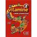 C. Martin, D. Pastor - Vitamine 2 ćwiczenia+CD CLE