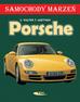 Walter Sigmund, Agethen Thomas - Porsche. Samochody marzeń