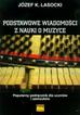 Józef K. Lasocki - Podstawowe wiadomości z nauki o muzyce PWM