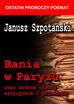 Janusz Szpotański - Bania w Paryżu oraz drobne utwory satyryczne...BR