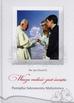 Jan Paweł II - Pamiątka sakramentu małżeństwa. Wasza miłość...