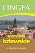 praca zbiorowa - Rozmówki łotewskie ze słownikiem i gramatyką