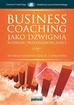 redakcja naukowa Dr Lidia D. Czarkowska - Business-Coaching jako dźwignia rozwoju ...