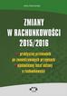 Siewierska Julia - Zmiany w rachunkowości 2015/2016 – praktyczny przewodnik po znowelizowanych przepisach – ujednolicony tekst ustawy o rachunkowości