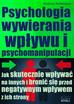 Andrzej Stefańczyk - Psychologia wywierania wpływu i psychomanipulacji