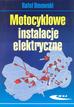 Rafał Dmowski - Motocyklowe instalacje elektryczne - Rafał Dmowski