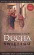 Witko Józef - Uzdrawiająca moc Ducha Świętego 
