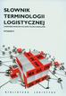 praca zbiorowa - Słownik terminologii logistycznej ILIM