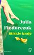 Julia Fiedorczuk - Bliskie kraje