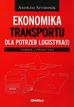 Szymonik Andrzej - Ekonomika transportu dla potrzeb logistyka(i)