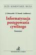 red.Gołaczyński Jacek , red.Szostek Dariusz - Informatyzacja postępowania cywilnego. Komentarz