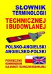 Jacek Gordon - Słownik term. technicznej i budowlanej angielski