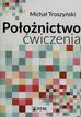 Troszyński Michał - Położnictwo ćwiczenia 