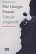 Pier Giorgio Frassati - Listy do przyjaciół