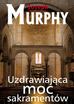 Murphy Joseph - Uzdrawiająca moc sakramentów 