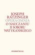 Ratzinger Joseph - Opera omnia T. VII-2 - O nauczaniu II Soboru Watykańskiego