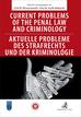 Current problems of the penal law and criminology