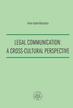Anna Jopek-Bosiacka - Legal Communication : A Cross-Cultural Perspective