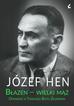 Józef Hen - Błazen - wielki mąż. Opowieść o Tadeuszu Boyu-Żele