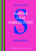 Słownik gwar Lubelszczyzny, t. 5: Świat roślin
