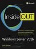 Thomas Orin - Windows Server 2016 Inside Out