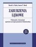 David A. Clark, Aaron T. Beck - Zaburzenia lękowe. Podręcznik z ćwiczeniami