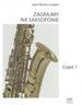 Jean-Marie Londeix - Zagrajmy na saksofonie cz.1