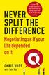 Raz Tahl Voss Chris - Never Split the Difference. Negotiating as If Your Life Depended on it 