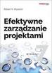 Robert K. Wysocki - Efektywne zarządzanie projektami wyd.7