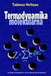 Hofman T. - Termodynamika molekularna