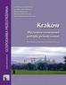 Chmielewski J.M., Węcławowicz G., Degórska B., Bartoszczuk W., Brzosko-Sermak A. - Kraków. Wyzwania rozwojowe polityki przestrzennej