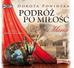 Dorota Ponińska - Podróż po miłość Maria audiobook