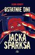 Jason Arnopp - Ostatnie dni Jacka Sparksa