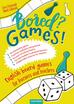 Fitz Gerald Ciara, Łukasiak Daniel - Bored? Games English board games for learners and teachers Gry do nauki angielskiego 