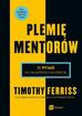 Ferriss Timothy - Plemię Mentorów. 11 pytań do najlepszych na świecie 