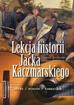 GRABSKA IWONA, WASILEWSKA DIANA - Lekcja historii Jacka Kaczmarskiego