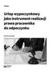 Nowak Monika - Urlop wypoczynkowy jako instrument realizacji prawa pracownika do odpoczynku 