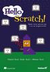 Ford Melissa, Ford Sadie, Ford Gabriel - Hello Scratch!. Napisz swoją pierwszą grę i ucz się programowania 
