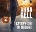 Anna Tell, Ewa Wojciechowska - Cztery dni w Kabulu audiobook