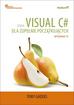 Tony Gaddis - Visual C# dla zupełnie początkujących Owoce programowania. Wydanie IV 