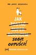 James Breakwell - Jak sobie odpuścić. (Nie)poradnik rodzicielski