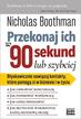 Nicholas Boothman - Przekonaj ich w 90 sekund lub szybciej