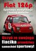 Aleksander Sowa - Fiat 126p. Sportowe modyfikacje i tuning malucha