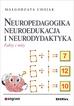 Chojak Małgorzata - Neuropedagogika neuroedukacja i neurodydaktyka. Fakty i mity 