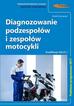 Rafał Dmowski - Diagnozowanie podzespołów i zespołów motocykli