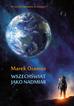 Oramus Marek - Wszechświat jako nadmiar